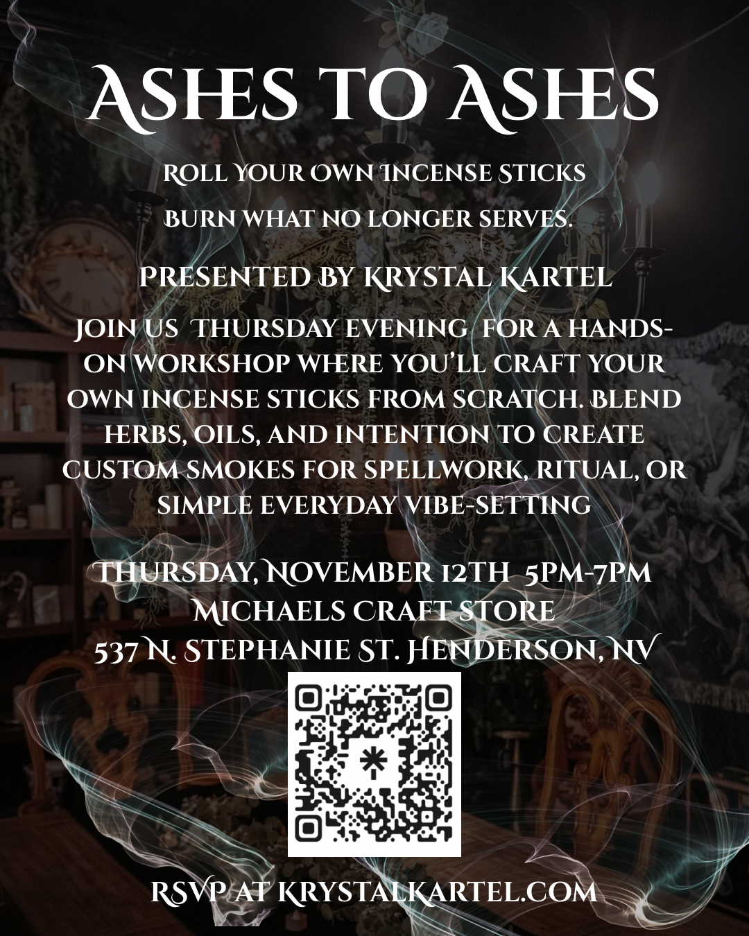 Ashes to Ashes ✨at Michael’s ✨11/12