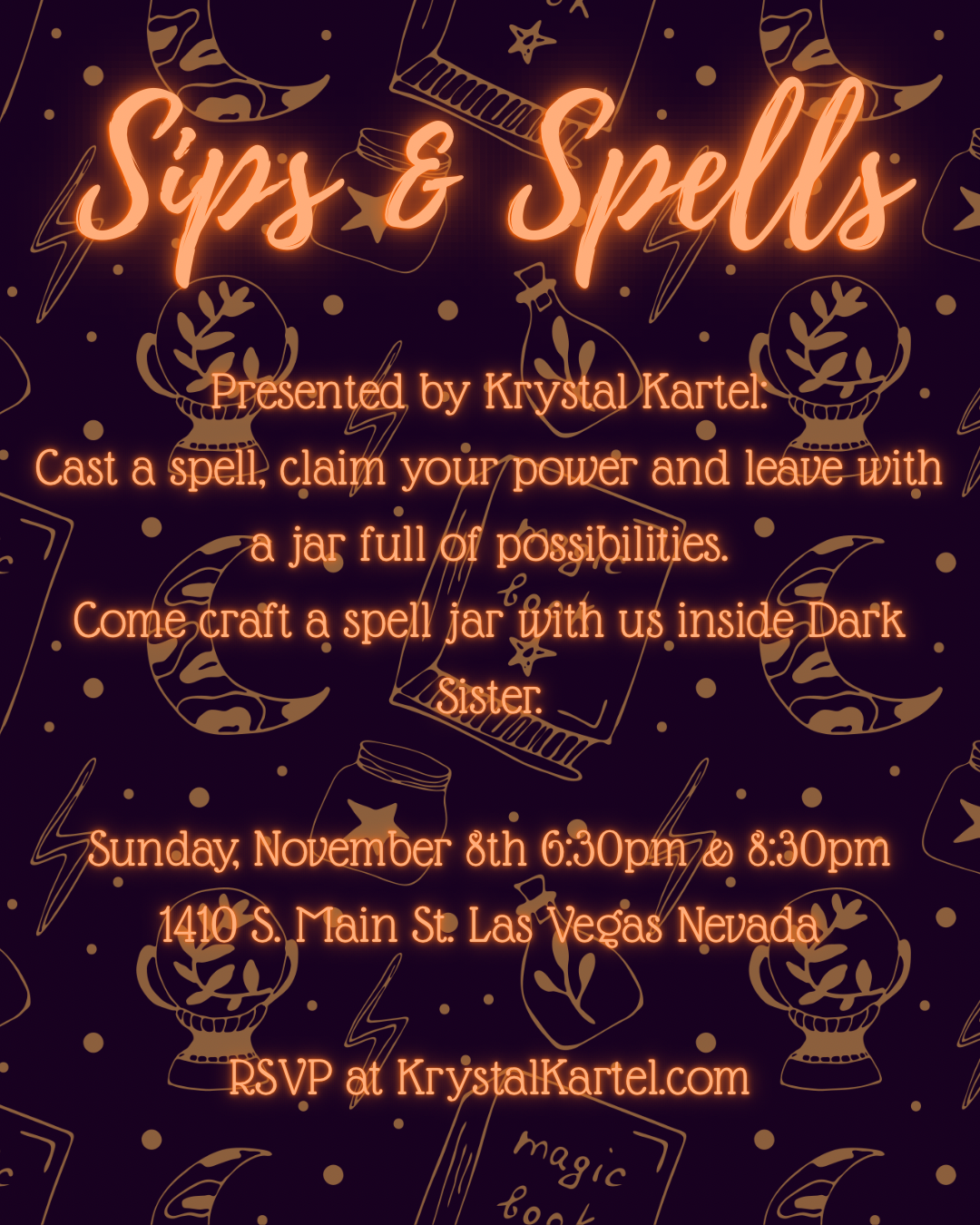 Sips and Spells at ✨Dark Sister✨ 11/8