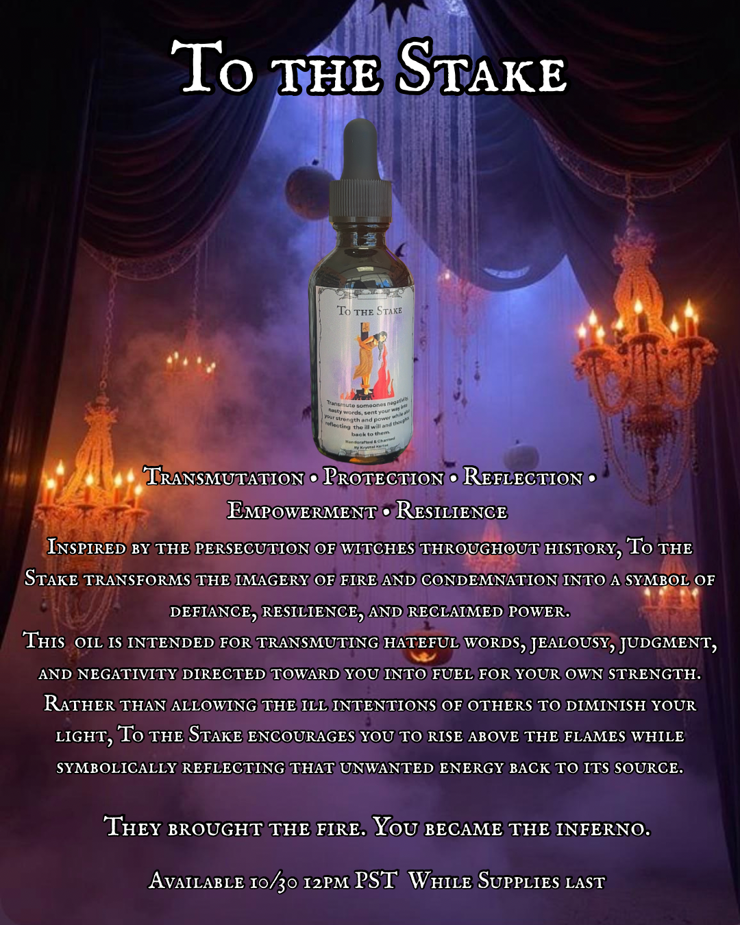To the Stake Ritual Oil ✨Halloween Exclusive✨
